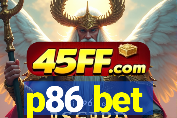 p86 bet